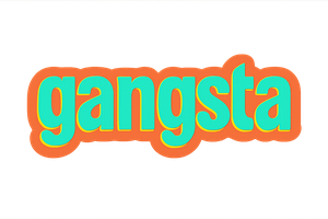 Gangsta